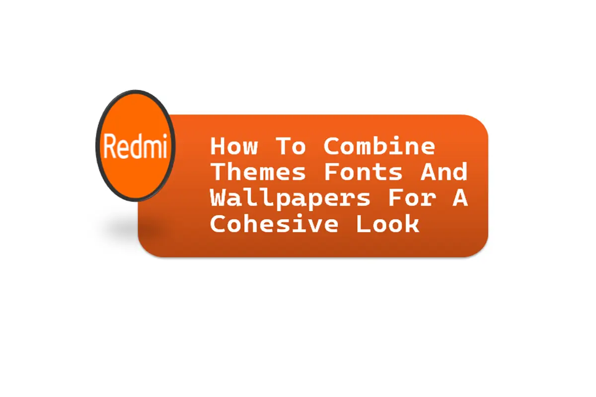 How To Combine Themes, Fonts, And Wallpapers For A Cohesive Look
